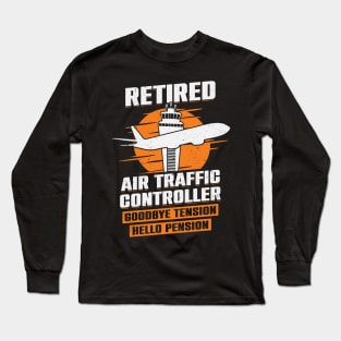 Retired Air Traffic Controller Retirement Gift Long Sleeve T-Shirt